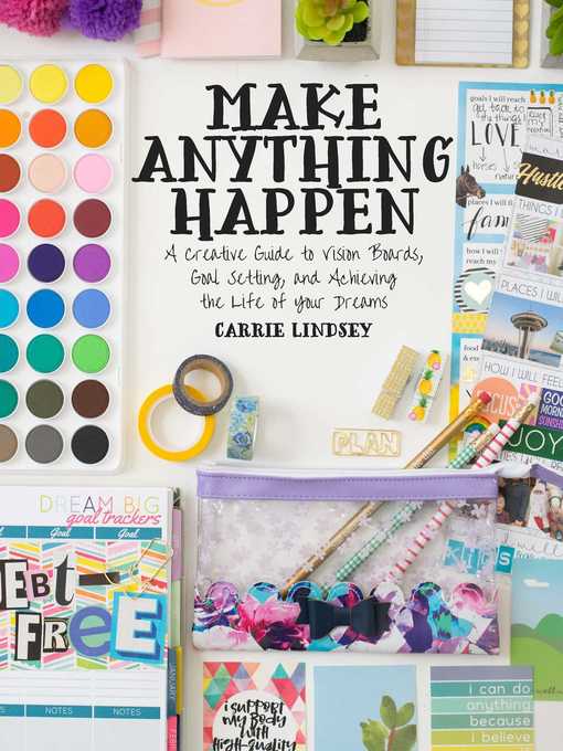 Title details for Make Anything Happen by Carrie Lindsey - Wait list